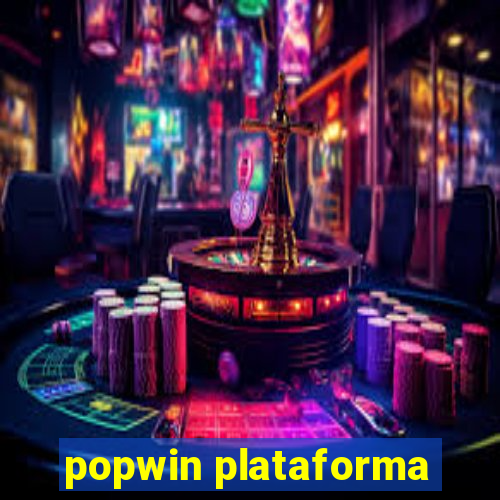 popwin plataforma